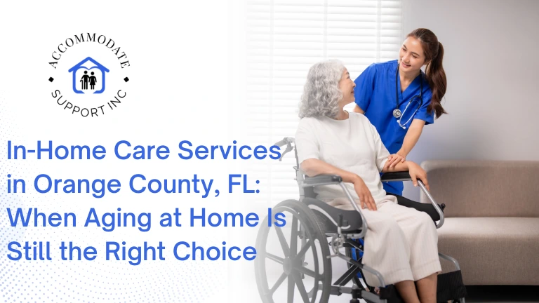 Expert In-Home Care Services in Orange County FL