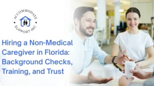 Hiring a Non-Medical Caregiver in Florida
